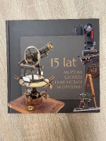 ALBUM – „15 LAT MUZEUM GEODEZJI I KARTOGRAFII W OPATOWIE”_1